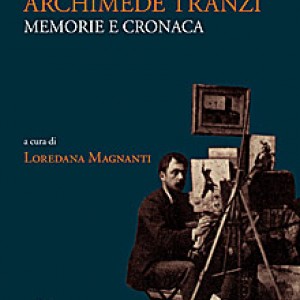Il Diario di Archimede Tranzi: Memorie e Cronaca